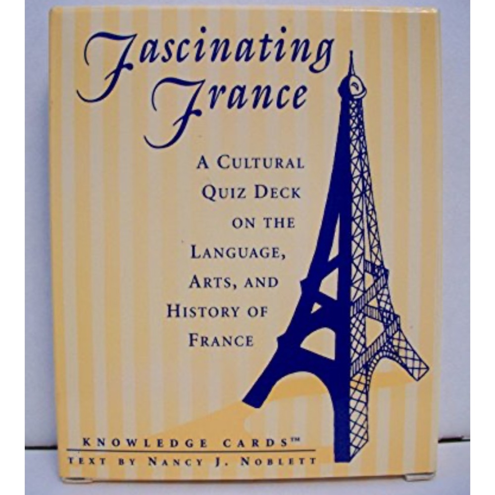 Fascinating France A Cultural Quiz Deck On the Language,Arts & History of France